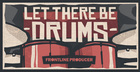 Let There Be Drums