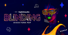 Blinding: Disco Funk Pop