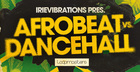 Irievibrations - Afrobeat Vs Dancehall