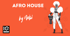 Afro House by Neki