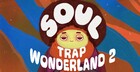 Soul Trap Wonderland 2