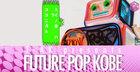 Future Pop Kobe