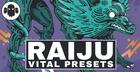 RAIJU: Vital Presets