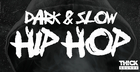Dark & Slow Hip Hop