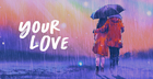 Your Love