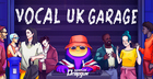 Vocal UK Garage