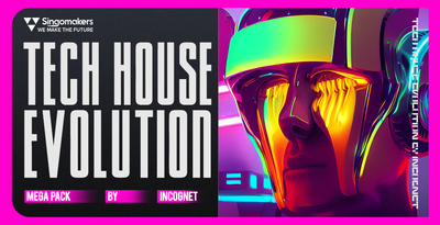 Singomakers tech house evolution mega pack by incognet banner artwork
