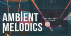 Ambient Melodics