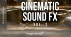 Cinematic Sound FX Vol. 2