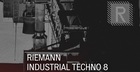 Riemann Industrial Techno 8