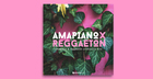 Amapiano X Reggaeton