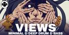 VIEWS: Drum & Bass