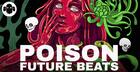 POISON: Future Beats