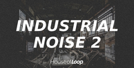 House of loop industrial noise 2 banner