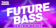 Thick sounds future bass sensation banner
