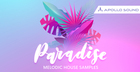 Paradise Melodic House Samples