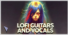 LoFi Guitars & Vocals