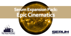 Epic Cinematics - Serum Presets