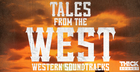 Tales from the West - Western Soundtracks