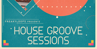 Freaky loops house groove sessions banner