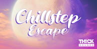 Thick sounds chillstep escape banner