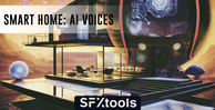 Sfxtools smart home ai voices banner