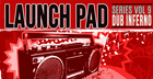 Launch Pad Series Vol. 9 - Dub Inferno