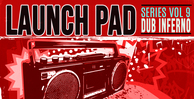 Renegade audio launch pad series volume 9 dub inferno banner