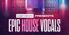 Epic House Vocals