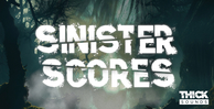 Thick sounds sinister scores banner