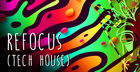 Refocus - Tech House