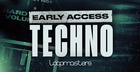 Early Access - Techno