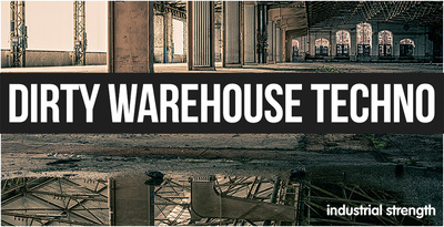 Dirty warehouse techno 1000 x 512