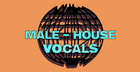 Male House Vocals