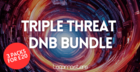 Triple Threat DnB Bundle