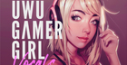 UWU Gamer Girl Vocals