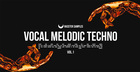 Vocal Melodic Techno Vol.1