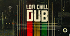 LoFi Chill Dub