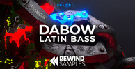 Rewind samples dabow latin bass 512 loopmasters