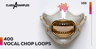 Class a samples 400 vocal chop loops 1000 512