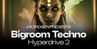 Bigroom Techno Hyperdrive 2