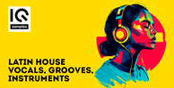 Iq samples latin house vocals grooves instruments 1000 512