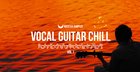 Vocal Guitar Chill Vol.1