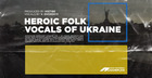 Heroic Folk Vocals Of Ukraine