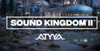 Sound Kingdom II by ATYYA