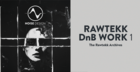 Rawtekk DnB Work 1