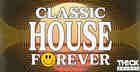 Classic House Forever