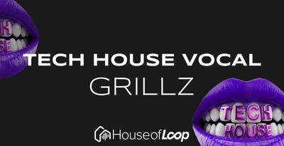 Tech house vocal grillz 512 lq