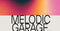 Melodic garage 512 loopmasters