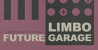 Limbo Future Garage